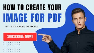 how to create your image for pdf  create for pdf  how to make pdf  the aman official [upl. by Lydia799]