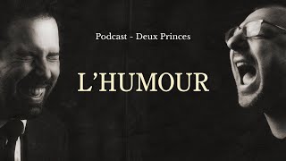 Deux Princes  Lhumour [upl. by Neetsirhc]