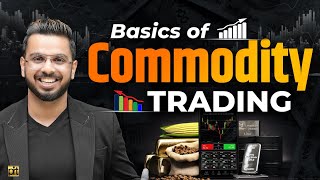 Commodity Trading Basics  Learn MCX Trading for Crude Oil Gold Silver Natural Gas [upl. by Efar]