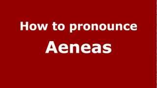 How to Pronounce Aeneas  PronounceNamescom [upl. by Norreg]