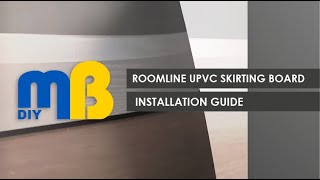 Roomline UPVC Skirting Board Installation Guide [upl. by Melisent154]