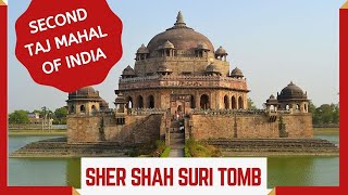 Second Taj Mahal of India  Sher Shah Suri Tomb Sasaram  Bihar Tourism  Indo Islamic Architecture [upl. by Rutherfurd]