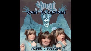 ⚰️GHOST quotOPUS EPONYMOUSquot ALBUM REACTION this is not what I expected⚰️ [upl. by Wendelin]