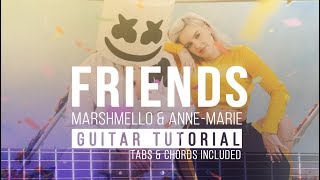 FRIENDS  Marshmello amp AnneMarie  Guitar Tutorial  Fingerstyle Melody Chords [upl. by Nytram746]