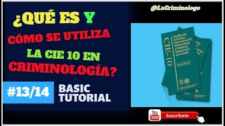 La CIE 10 para Criminólogos EL MANUAL QUE CODIFICA LAS ENFERMEDADES [upl. by Waters]