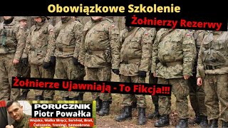 Szkolenie Żołnierzy Rezerwy w 2023 Roku Żołnierze Ujawniają  To Fikcja [upl. by Gosser]