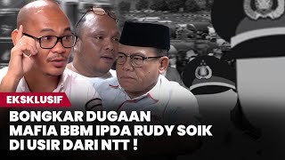 Eksklusif RUDY SOIK OKNUM KRIMSUS POLDA NTT MENGANCAM DAN BEKINGI MAFIA BBM [upl. by Yhtur]