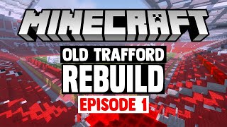 REBUILD Minecraft Stadium Builds Old Trafford 1 Pitch [upl. by Adner]