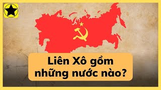 Liên Xô gồm những nước nào [upl. by Miche]