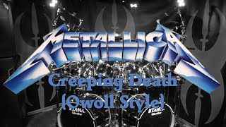 Metallica  Creeping Death  Drumcover Owoll style  A tribute to the Thrash Metal Legends [upl. by Zhang19]