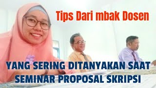 3 YANG SERING DITANYAKAN SAAT SEMINAR PROPOSAL SKRIPSI [upl. by Westmoreland22]