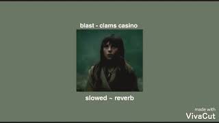 Blast  Clams Casino  slowed  reverb [upl. by Cordelie456]