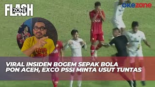 Viral Insiden Bogem Sepak Bola PON Aceh Exco PSSI Minta Usut Tuntas [upl. by Aelyak243]