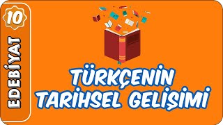 Türkçenin Tarihsel Gelişimi  10 Sınıf Edebiyat [upl. by Ja]