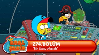 Kral Şakir 274 Bölüm  Bir Uzay Masalı Yeni Bölüm [upl. by Sucirdor345]