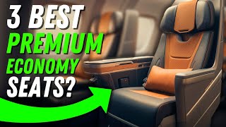 The 3 BEST PREMIUM ECONOMY Class Airlines in 2024 [upl. by Assirral]