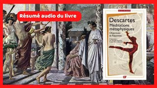 René Descartes  Méditations métaphysiques résumé audio [upl. by Neerual593]