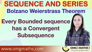 Bolzano Weierstrass Theorem  Every bounded sequence has a convergent sub sequence  Real sequence [upl. by Aitnom139]