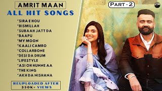 Amrit Maan All Hit Songs Part  2  Reuploaded  Amrit Maan All Songs  Latest Punjabi Jukebox [upl. by Elwin]