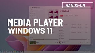 Windows 11 NEW Media Player app handson [upl. by Mobley682]