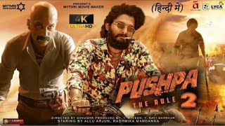 Pushpa Full Movie Hindi Dubbed HD Facts 4K  Allu Arjun  Rashmika Mandanna  Sukumar  Devi Prasad [upl. by Varin]