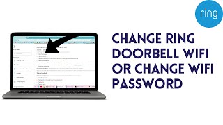 How To Change Ring Doorbell Wifi Or Change WiFi Password [upl. by Marsha]