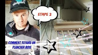 Comment refaire un plancher bois  étape 2 [upl. by Alimhaj312]