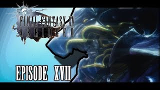 FINAL FANTASY XV Abridged  Episode 17 [upl. by Nisbet]