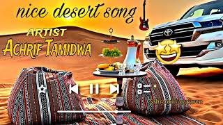 nice tuareg song أغنية جديدة طارقية جميلة 😍😍 Achrif Tamidwa 2024 new song 2024 [upl. by Tnecnev]