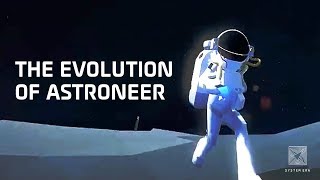 The Evolution of Astroneer [upl. by Grantham]