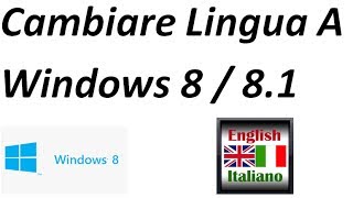 come cambiare lingua a Windows 8  81 [upl. by Nwahsid]