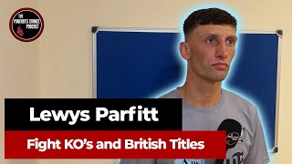 “BRITISH CHAMP IS THE AIM”  Lewys Parfitt Boxing Interview [upl. by Andersen]