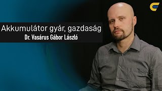 Tönkretehetik Magyarországot az akkumulátorgyárak  Dr Vasárus Gábor László  egyetem tv  Tandem [upl. by Artemla]