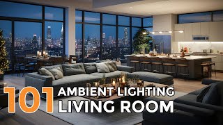 101 Cozy Living Room Interior with Ambient Lighting [upl. by Shipman880]