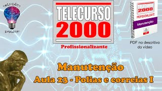 Telecurso 2000  Manutenção  23 Polias e correias I [upl. by Sukcirdor]