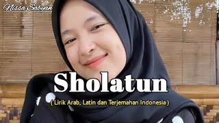 SHOLATUN BISSALAMIL MUBIN  Nissa Sabyan  Lirik Arab Latin dan Artinya [upl. by Enak]