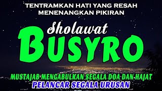 Rugi Jika Lewatkan Sholawat Pagi Pengabul Segala Hajat Sholawat Busyro Merdu Penyejuk Hati [upl. by Isyed]