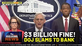 DOJ Hits TD Bank With Staggering 3 Billion Fine Over Drug Cartel Money Laundering [upl. by Acsicnarf]