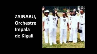 Zainabu Orchestre Impala de Kigali [upl. by Montagna]