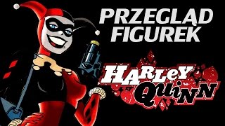 Harley Quinn  przegląd figurek [upl. by Niatirb]