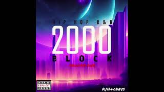 MODERN OLDSCHOOL 2000 BLOCK HIPHOP RampB MIXTAPE VOL 1 [upl. by Enined]