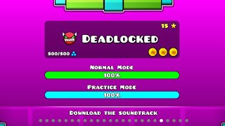 Geometry Dash Levels  Deadlocked 100 [upl. by Eive473]