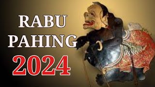 WETON RABU PAHING DI TAHUN 2024 [upl. by Nalloh]