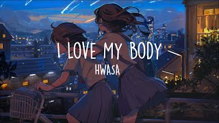 화사 HWASA   I Love My Body   English Translation  lyrics Video [upl. by Weil750]