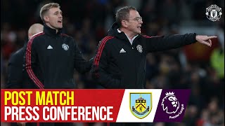 Ralf Rangnick  Post Match Press Conference  Manchester United 31 Burnley  Premier League [upl. by Waal]