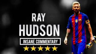 Lionel Messi  Ray Hudson  Insane Commentary Part 2 1080p HD [upl. by Ronna]