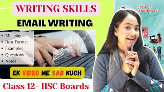 Email Writing Class 12 Writing Skills Fully Explained Maharashtra boards hsc [upl. by Cohberg518]