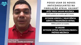 Posso usar os novos anticoagulantes na fibrilação atrial em pacientes com doença valvar [upl. by Garson]