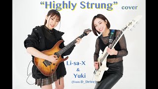 Orianthi ft Steve Vai quotHighly Strungquot  covered by LisaX amp Yuki from DDrive [upl. by Hartley]