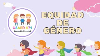 Equidad de género para niñas y niños [upl. by Niwri]